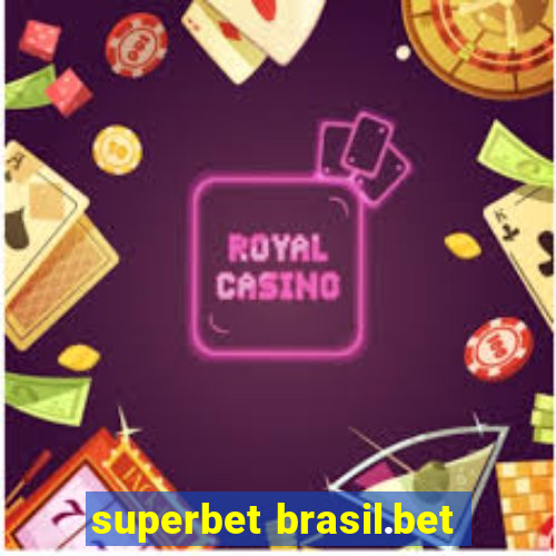 superbet brasil.bet